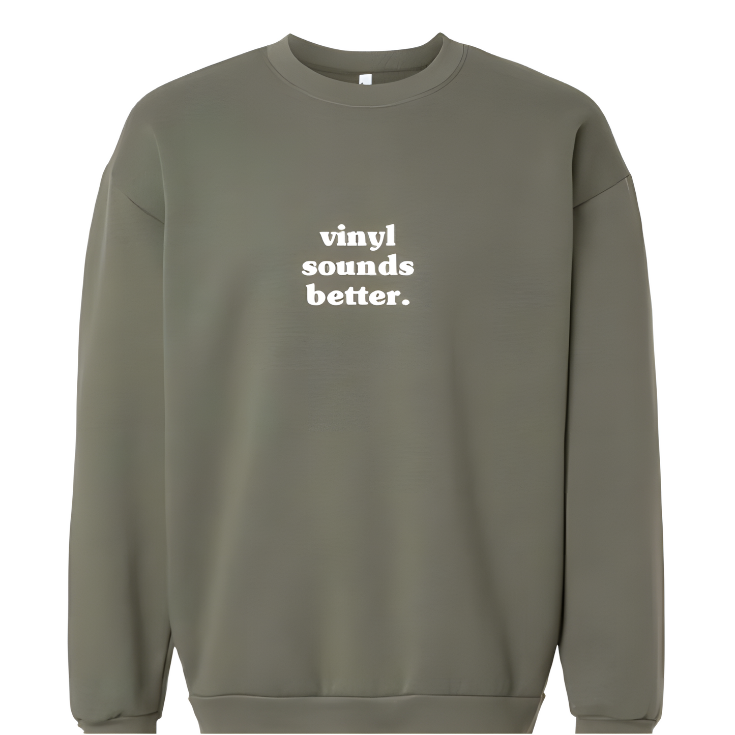 Vinyl Sounds Better - Crewneck Sweatshirt