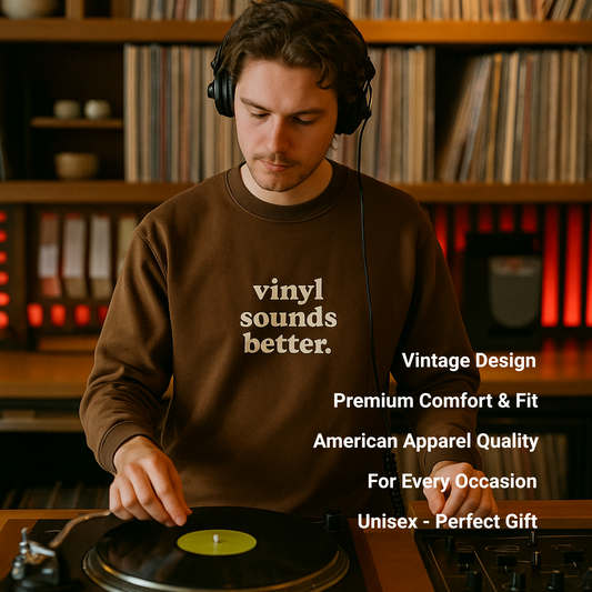 Vinyl Sounds Better - Crewneck Sweatshirt