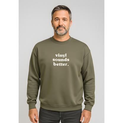 Vinyl Sounds Better - Crewneck Sweatshirt